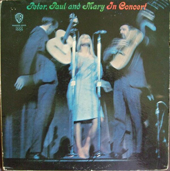 Peter, Paul & Mary — In Concert