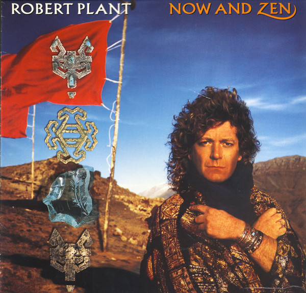 Robert Plant — Now And Zen