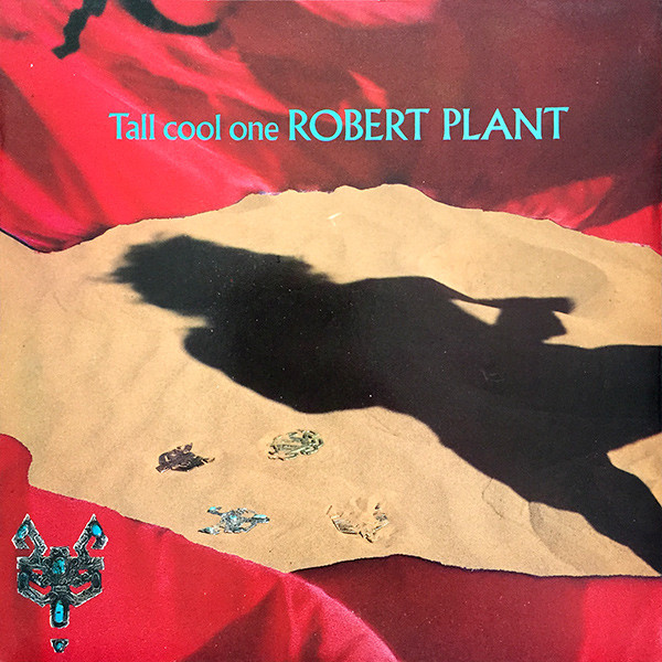 Plant Robert (Led Zeppelin) — Tall cool one