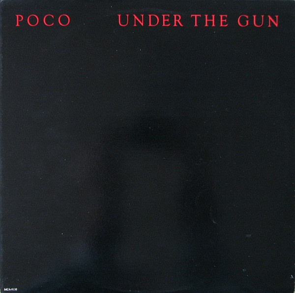 Poco — Under The Gun