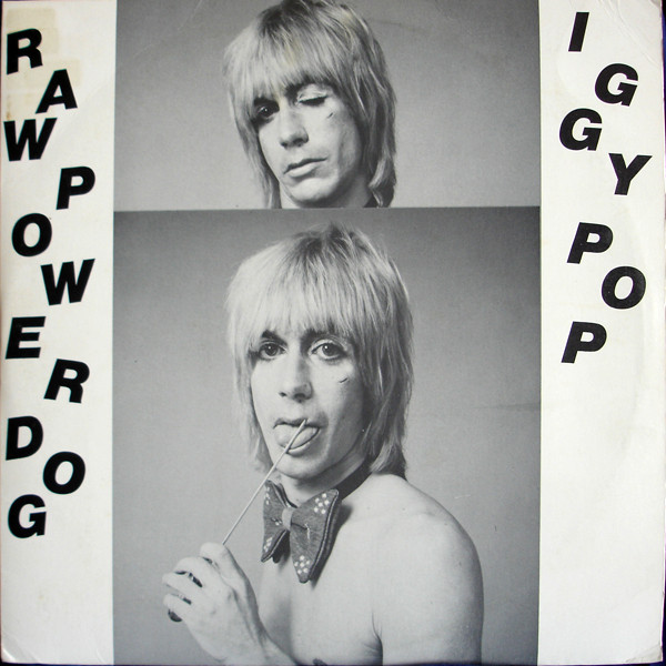 Pop Iggy — Raw Power Dog