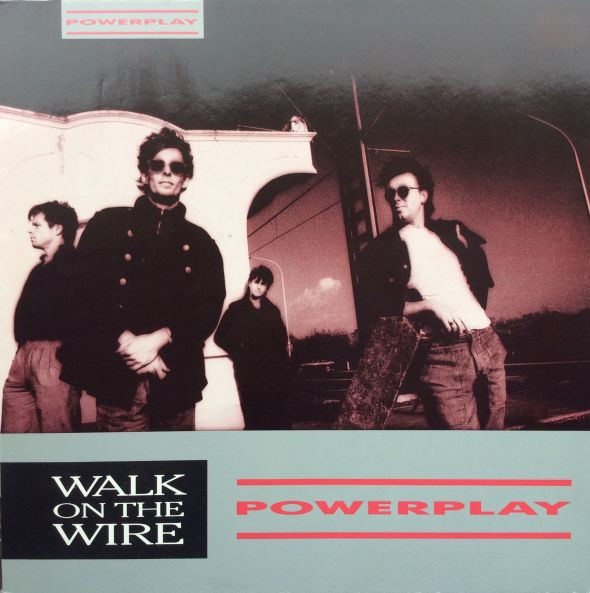 Powerplay — Walk On The Wire