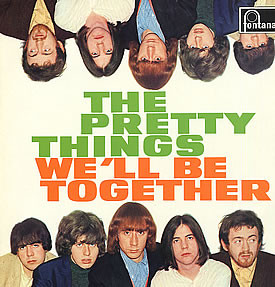 The Pretty Things — We'll Be Together