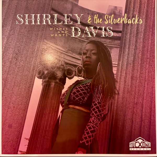 Shirley Davis & The SilverBacks — Wishes & Wants