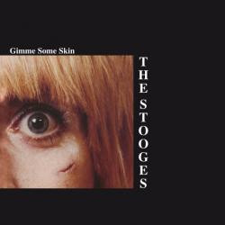 Stooges (Pop Iggy) — Gimme Some Skin