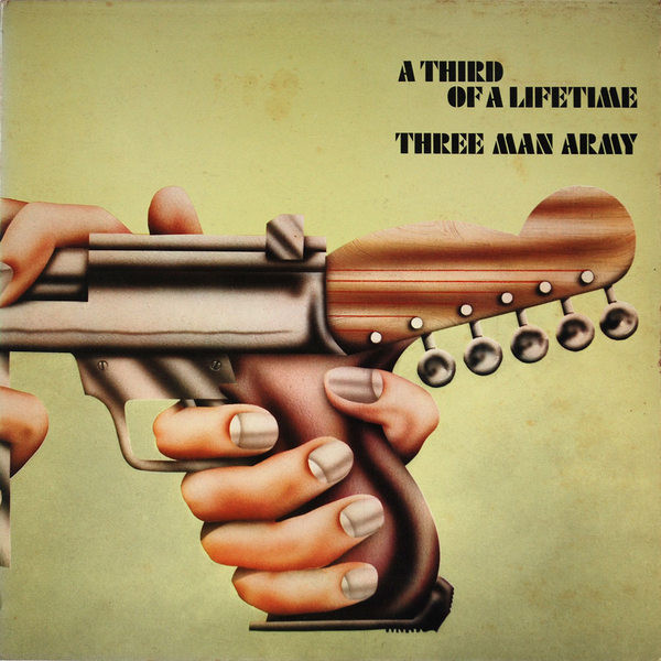 Three Man Army — A Third Of A Lifetime