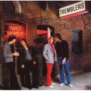 Tremblers — Twice Nightly