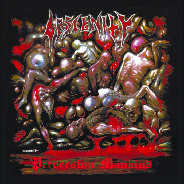 Obscenity — Perversion Mankind