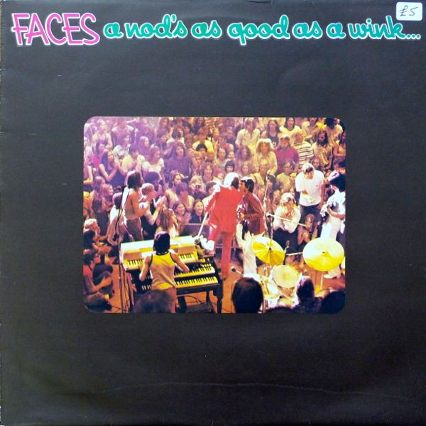 Faces — A Nod's As Good As A Wink...To A Blind Horse