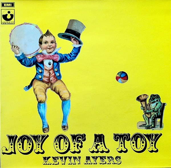 Kevin Ayers — Joy Of A Toy