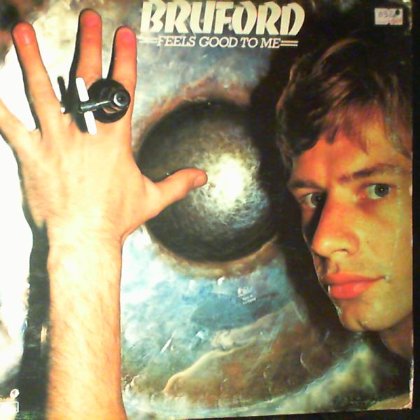 Bruford Bill (Yes) — Feels Good To Me