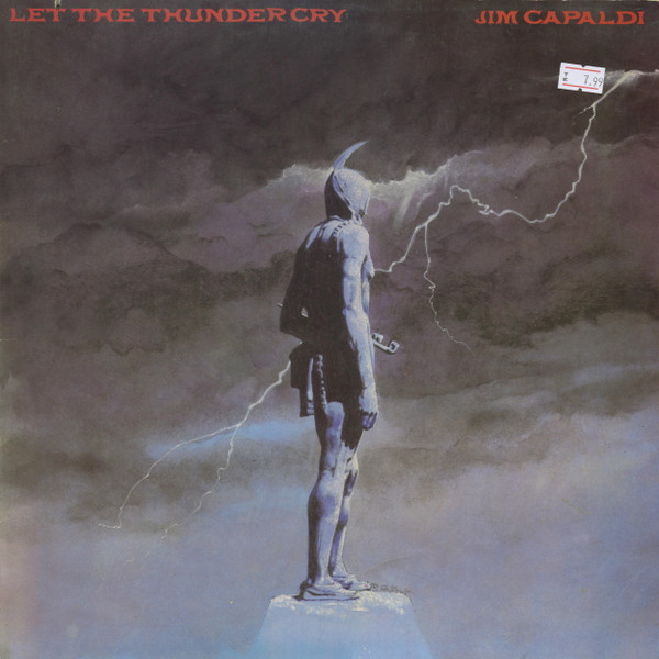 Capaldi Jim — Let The Thunder Cry