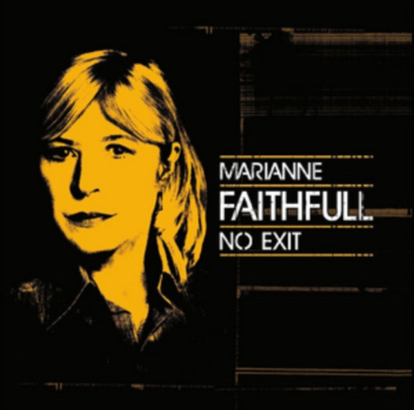 Faithfull Marianne — No Exit