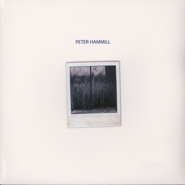 Hammill Peter — From The Trees