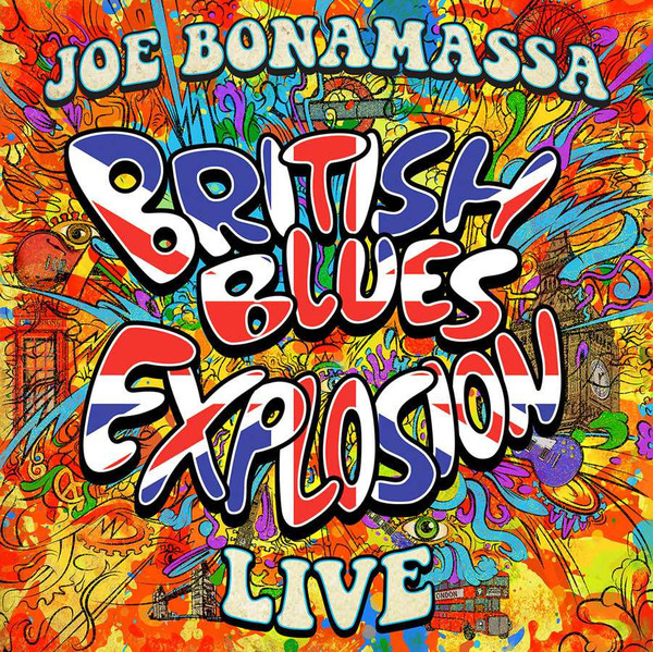 Joe Bonamassa — British Blues Explosion Live