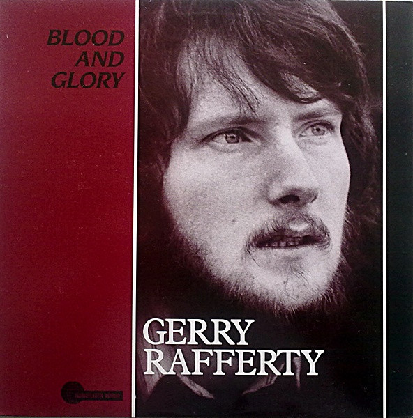 Rafferty Gerry — Blood And Glory