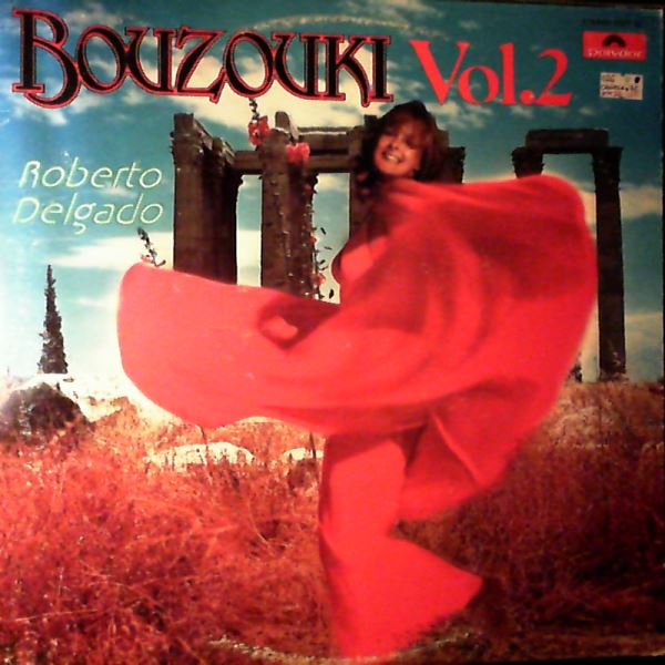 Delgado Roberto — Bouzouki Vol. 2