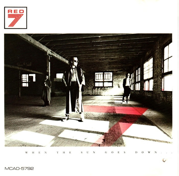 Red 7 — When The Sun Goes Down