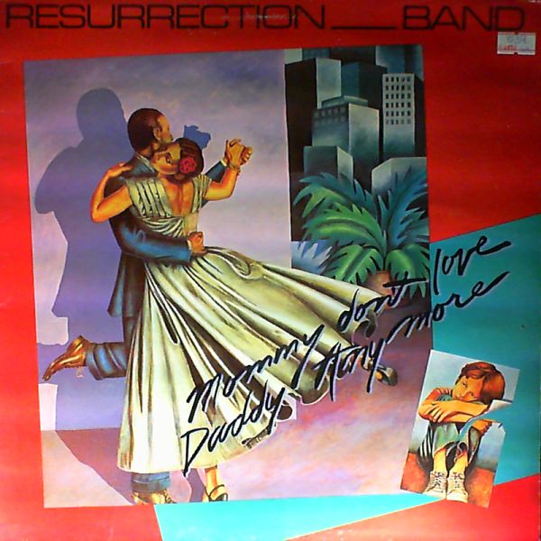 Resurrection — Mommy Don't love daddy anymore