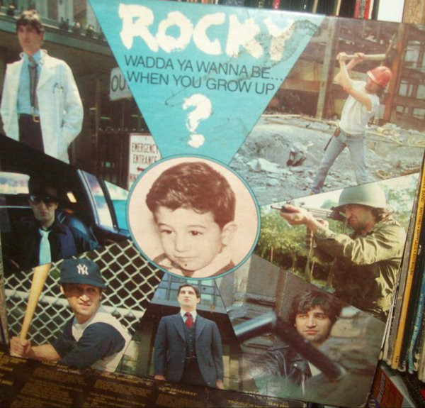 Rocky — Wadda Ya Wanna Be... When You Grow Up?