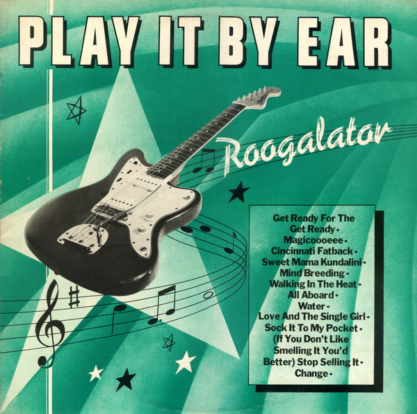 Roogalator — Play It By Ear