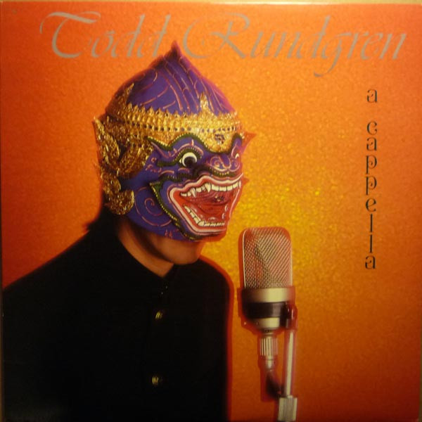Todd Rundgren — A Cappella