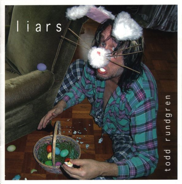 Rundgren Todd — Liars