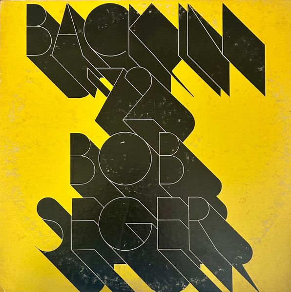 Seger Bob — Back In '72