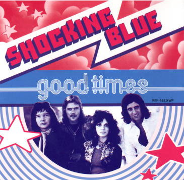 Shocking Blue — Good Times