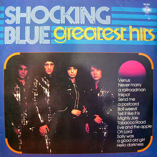 Shocking Blue — Greatest Hits