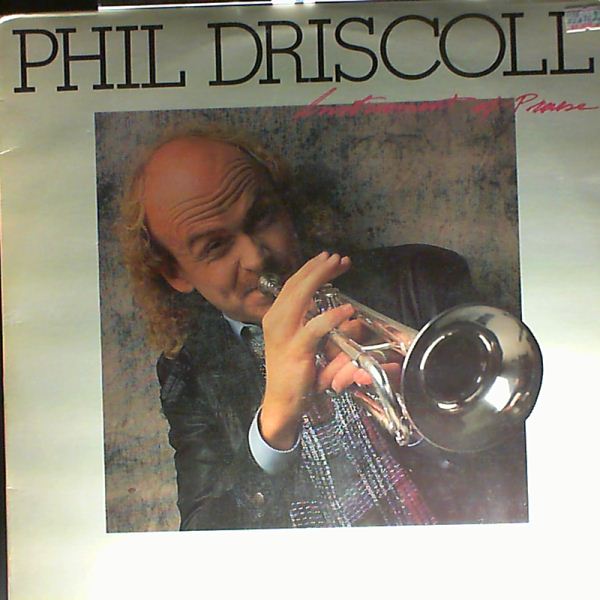 Driscoll Phil — Instrument Of Praise