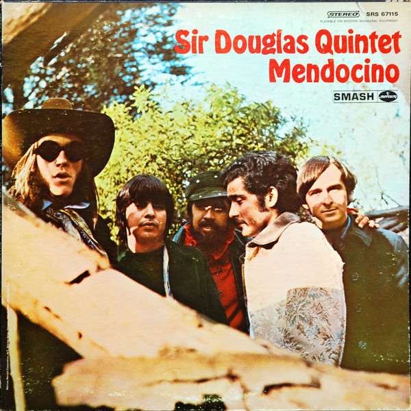 Sir Douglas Quintet — Mendocino