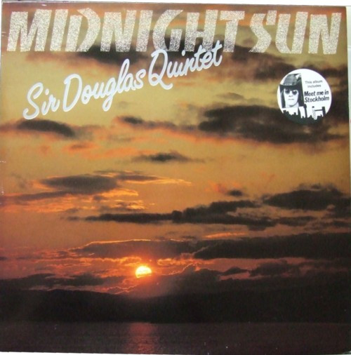 Sir Douglas Quintet — Midnight Sun