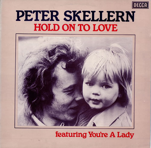 Skellern Peter — Hold On To Love