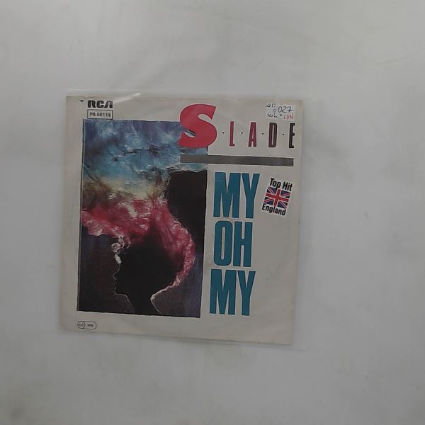 Slade — My Oh My / Keep Your Hands Off My Power Supply / Don't Tame A Hurricane