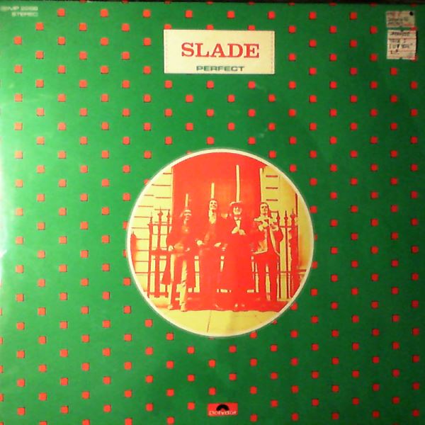 Slade — Perfect (Coz I Luv You)