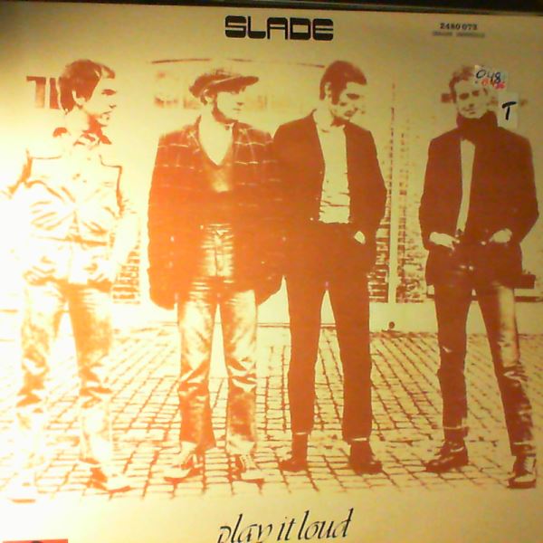 Slade — Play It Loud
