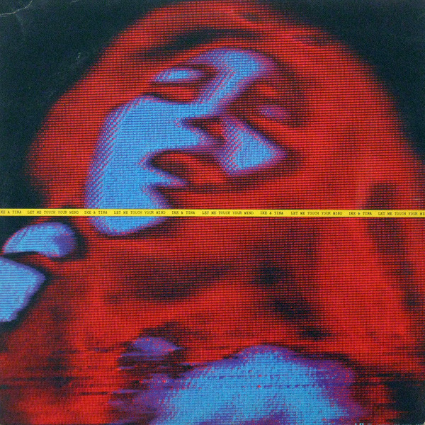 Ike & Tina Turner — Let Me Touch Your Mind
