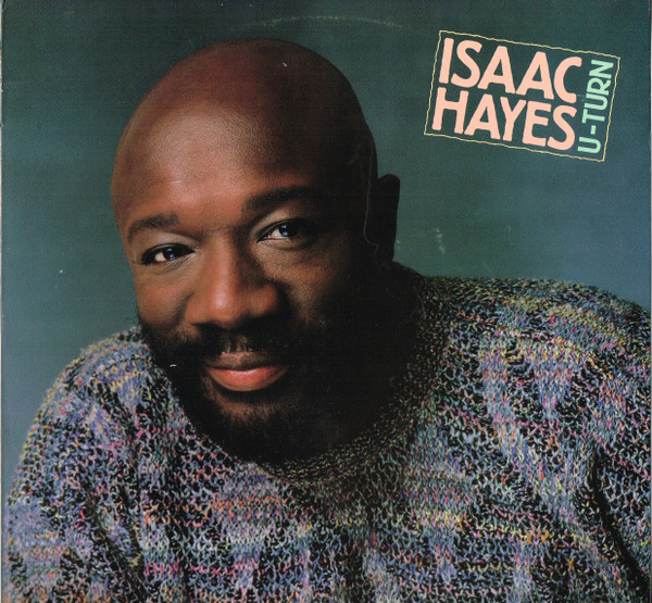 Isaac Hayes — U-Turn