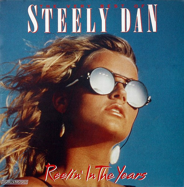 Steely Dan — Very Best Of Steely Dan - Reelin' In The Years