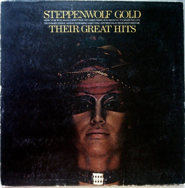Steppenwolf — Gold (Their Great Hits)