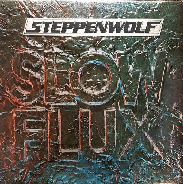 Steppenwolf — Slow Flux