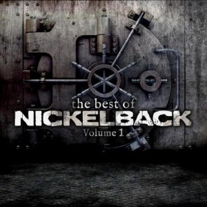 Nickelback — The Best Of Nickelback. Volume 1