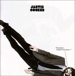Jarvis Cocker — Further Complications