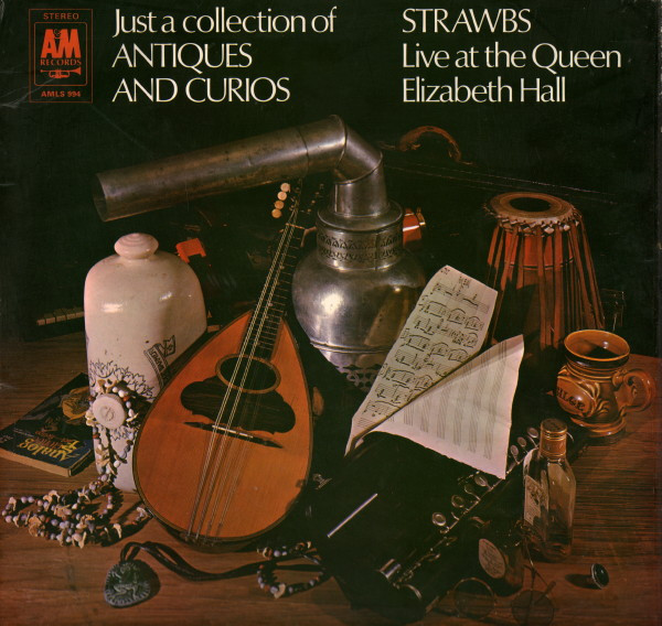 Strawbs — Just A Collection Of Antiques And Curios: Live At The Queen Elizabeth Hall
