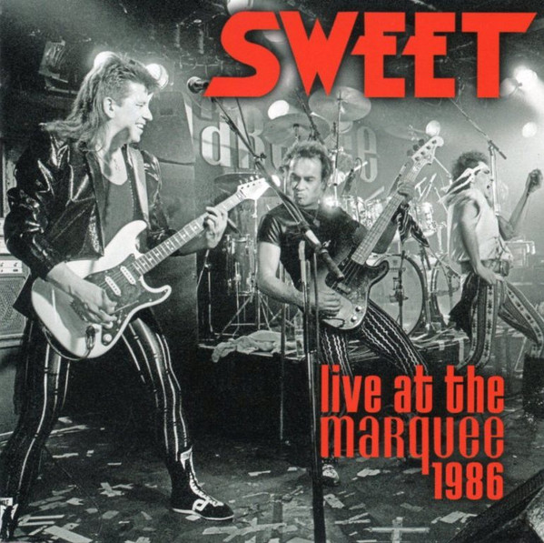 Sweet — Live At The Marquee 1986