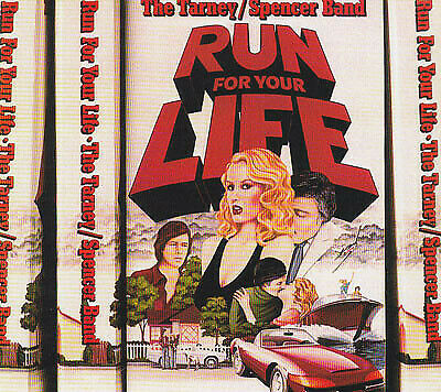 Tarney/Spencer Band — Run for Your Life