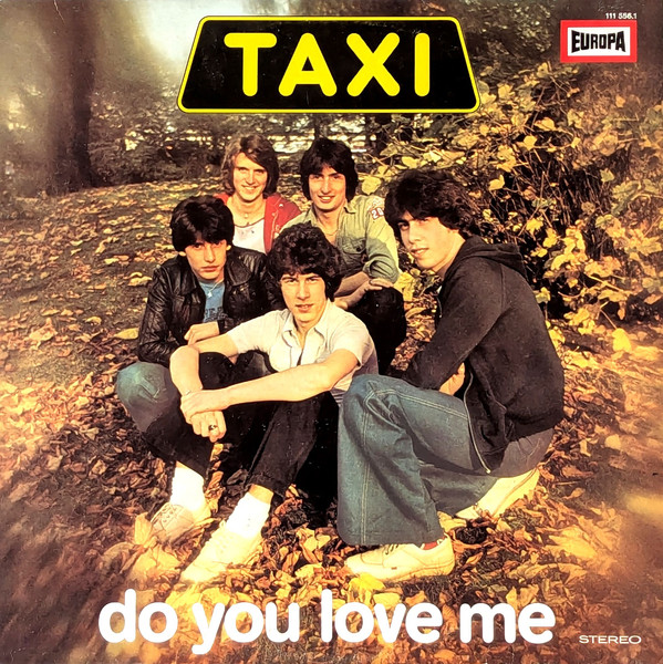 Taxi — Do You Love Me