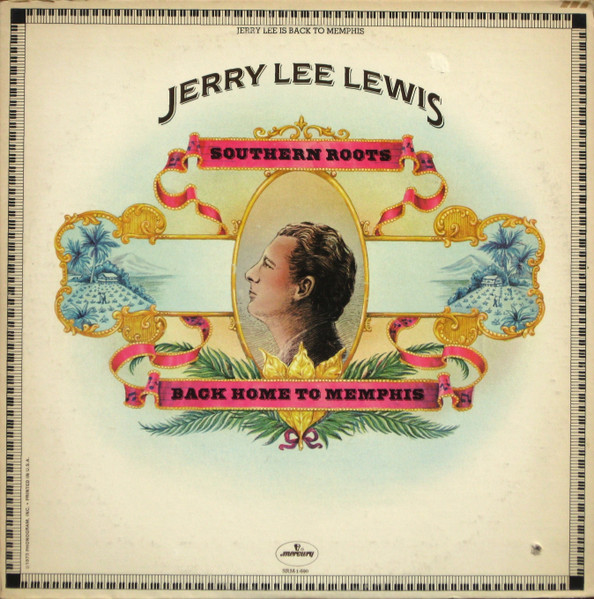 Jerry Lee Lewis — Southern Roots