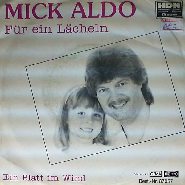 Aldo Mick — Fur Ein Lacheln - Ein Blatt Im Wind